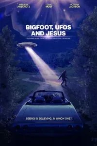 Bigfoot, UFOs і Jesus
