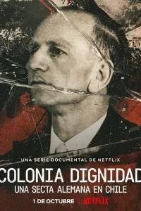 Colonia Dignidad: Eine deutsche Sekte in Chile