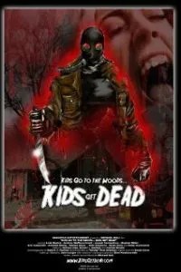 Kids Go to the Woods... Kids Get Dead