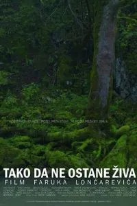 Tako da ne ostane ziva