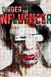 Under the Influencer
