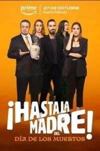 ¡Hasta la madre! Del dia de los muertos