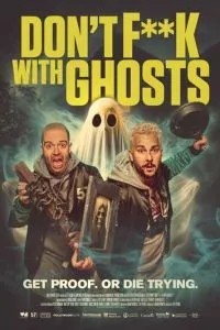 Don\'t F**k with Ghosts