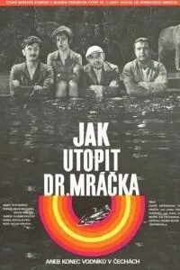 Як утопити доктора Мрачека, або Кінець водяних у Чехії