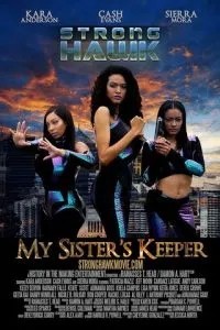 Strong Hawk: My Sister\'s Keeper