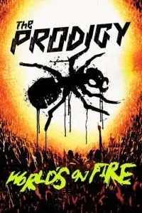 The Prodigy: World\'s on Fire