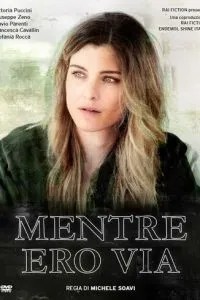 Mentre ero via