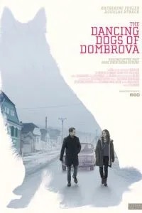 The Dancing Dogs of Dombrova