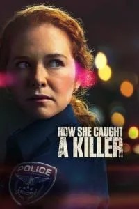 How She Caught a Killer
