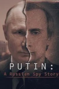Putin: A Ukrainian Spy Story