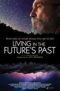 Living in the Future\'s Past