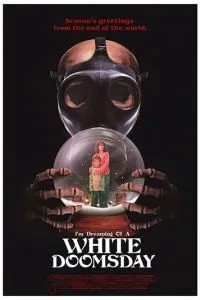 I\'m Dreaming of a White Doomsday
