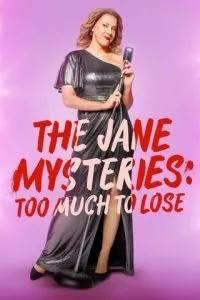The Jane Mysteries: Too Much to Lose