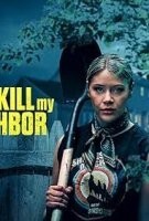 Мені потрібно вбити свою сусідку