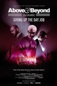Above & Beyond: Giving Up the Day Job