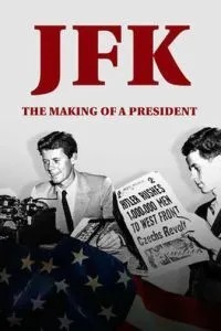 JFK: Становлення президента