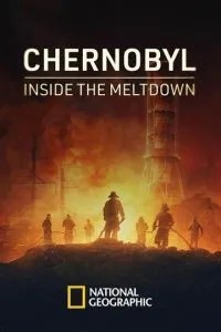 Chernobyl: Inside the Meltdown