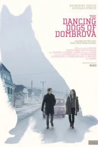 The Dancing Dogs of Dombrova