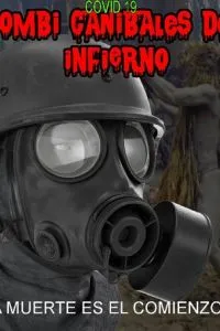 Covid 19 Zombi Canibales del Infierno