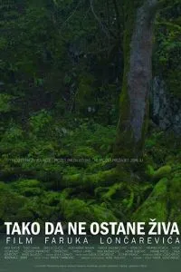 Tako da ne ostane ziva