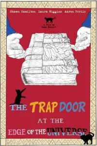 Trap Door на Edge of Universe