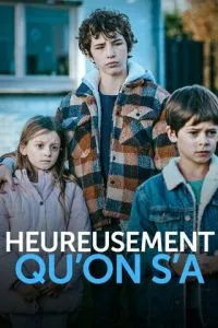 Heureusement qu'on s'a